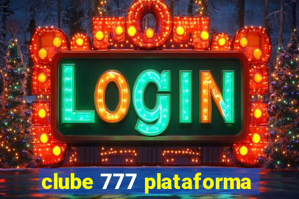 clube 777 plataforma